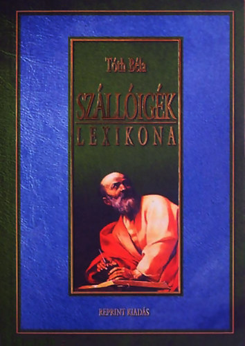 Tth Bla - Szlligk lexikona (reprint kiads)