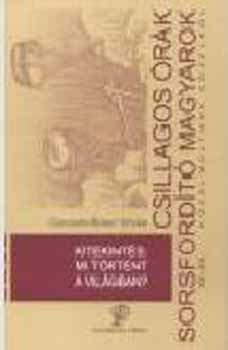 Csicsery-Rónay István - Kitekintés: Mi történt a világban?