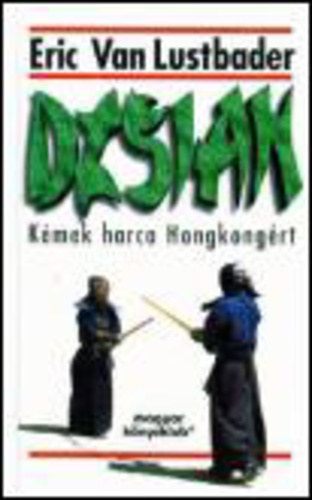 Eric Van Lustbader - Dzsian (Kmek harca Hongkongrt)
