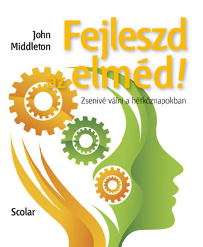 John Middleton - Fejleszd az elm�d!