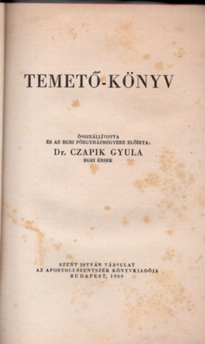 Czapik Gyula  (szerk.) - Temet-knyv