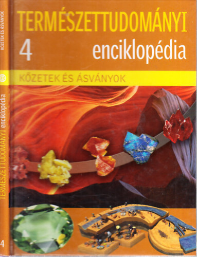 Termszettudomnyi enciklopdia 4.- Kzetek s svnyok (Metro knyvtr)