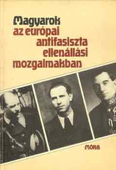 Fily-God-Gyrkei-Pcsi-Pint - Magyarok az eurpai antifasiszta ellenllsi mozgalmakban