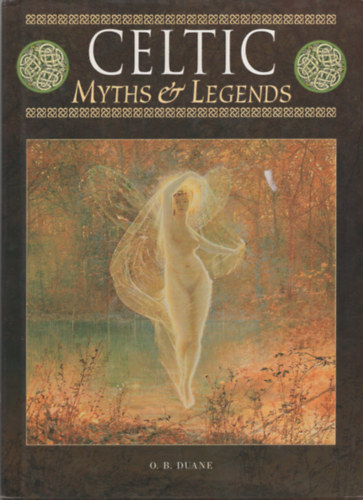 O. B. Duane - Celtic Myths & Legends