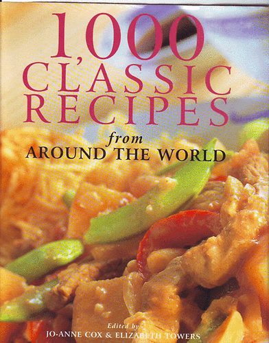 Jo-anne Cox Elizabeth Towers - 1000 Classic Recipes
