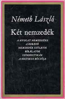 Nmeth Lszl - Kt nemzedk