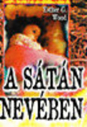 Esther G. Wood - A s�t�n nev�ben