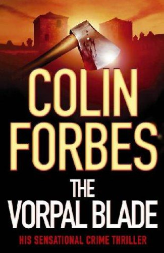 Colin Forbes - The Vorpal Blade