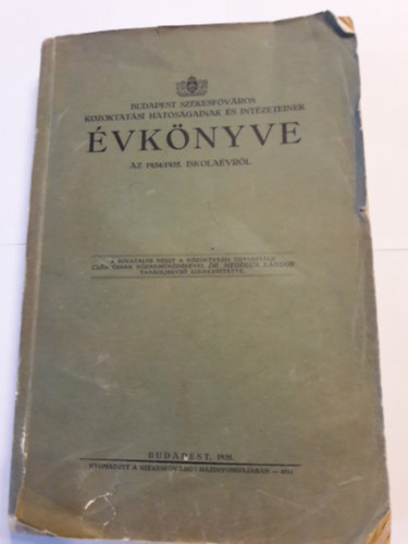 Budapest székesfőváros közoktatási hatóságainak és intézeteinek évkönyve az 1934/1935 iskolaévről