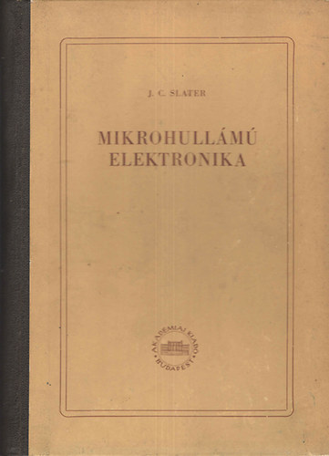 J. C. Slater - Mikrohullámú elektronika