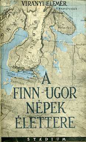 Virnyi Elemr - A Finn-Ugor npek lettere