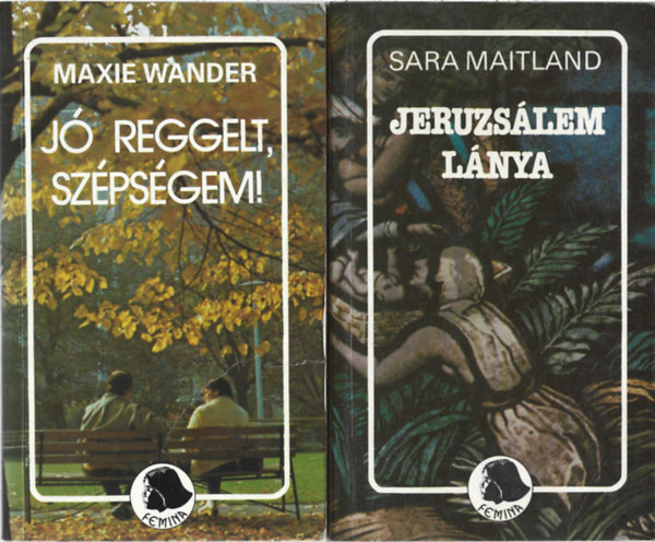 2 db Femina knyv, Maxie Wander: J reggelt, szpsgem!, Sara Maitland: Jeruzslem lnya