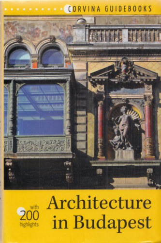 Bla Bede - Architecture in Budapest (Corvina Guidebooks)