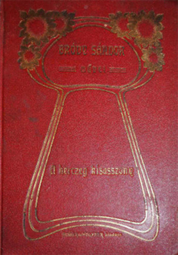 Brdy Sndor - A hercegkisasszony s ms elbeszlsek