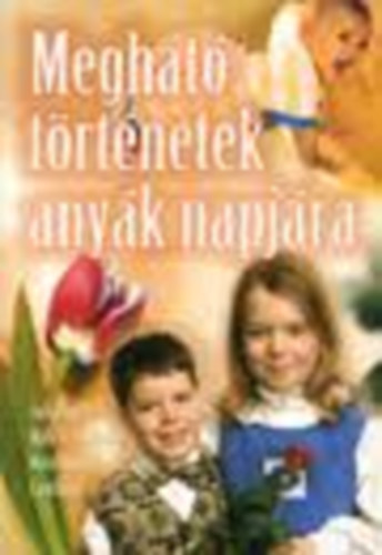 Jack Canfield Mark Victor Hansen - Meghat� t�rt�netek any�k napj�ra