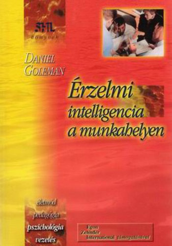 Daniel Goleman - rzelmi intelligencia a munkahelyen