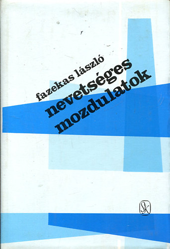 Fazekas Lszl - Nevetsges mozdulatok