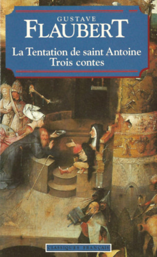 Gustave Flaubert - La Tentation de Saint-Antoine