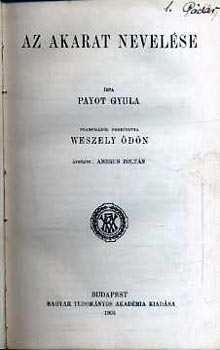 Payot Gyula - Az akarat nevel�se (Payot)