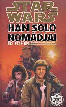 Ed Fisher - Star Wars: Han Solo nomádjai