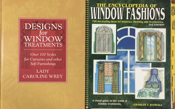 Charles T. Randall Lady Caroline Wrey - Design for window treatments + The Encyclopedia of window fashions (2 k�tet)