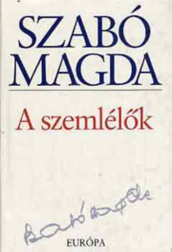 Szab Magda - A szemllk