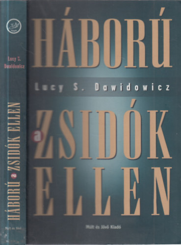 Lucy S. Dawidowicz - H�bor� a zsid�k ellen (1933-1945)