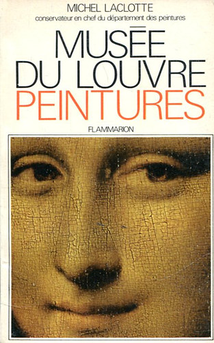 Michel Laclotte - Muse du Louvre Peintures