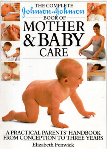 Dorling Kindersley The Complete Book of Mother and Baby Care