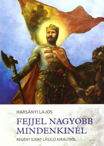 Hars�nyi Lajos - Fejjel nagyobb mindenkin�l