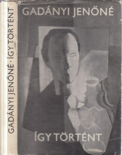 Gadányi Jenőné - Így történt