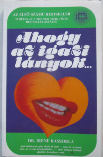 Dr. Irene Kassorla - Ahogy az igazi l�nyok...