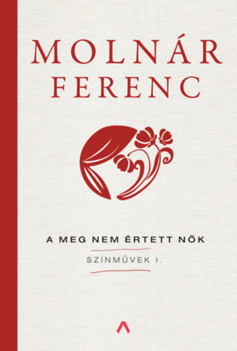 Molnr Ferenc - A meg nem rtett nk