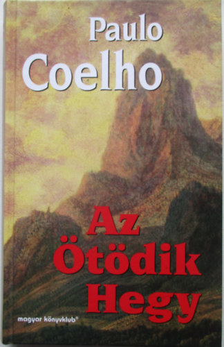 Paulo Coelho - Az �t�dik hegy