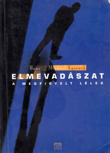 Hans s Michael Eysenck - Elmevadszat - A megfigyelt llek