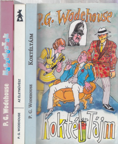 P.G.Wodehouse - 3db P.G.Wodehouse regény - Koktéltájm + Nászidőszak + Az életművész