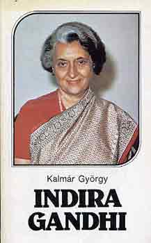 Kalmr Gyrgy - Indira Gandhi