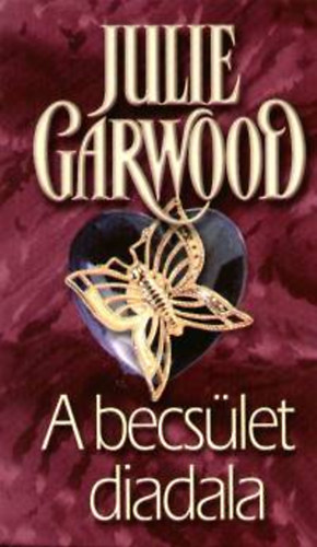 Julie Garwood - A becslet diadala