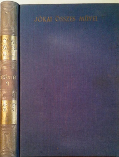 Jókai Mór - Kárpáthy Zoltán II.(kritikai, Jókai összes művei -Regények 9)