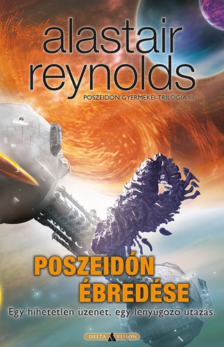 Alastair Reynolds - Poszeidn bredse / Poszeidn gyermekei-trilgia III.