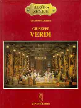 Gustavo Marchesi - Giuseppe Verdi (Eurpa zenje)