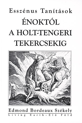 Edmond Bordeaux Szkely - noktl a Holt-tengeri tekercsekig