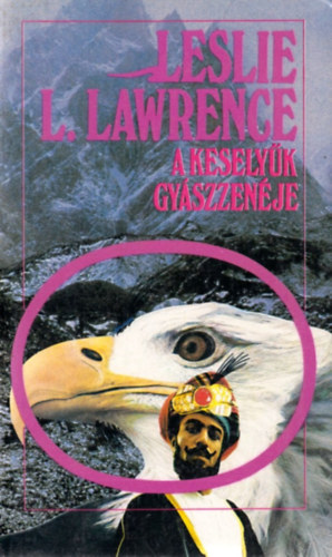 Leslie L. Lawrence - A keselyk gyszzenje