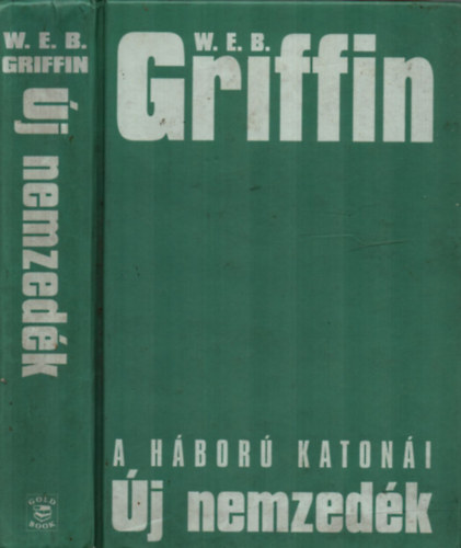 W. E. B. Griffin - j nemzedk (A hbor katoni 7.)