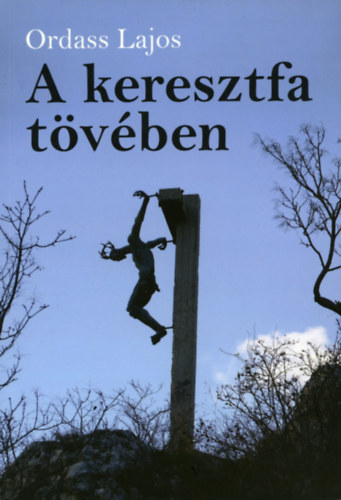 Ordass Lajos - A keresztfa tvben