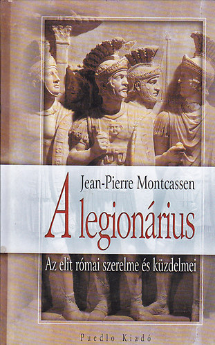Jean-Pierre Montcassen - A legionárius