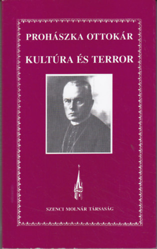 Prohszka Ottokr - Kultra s terror