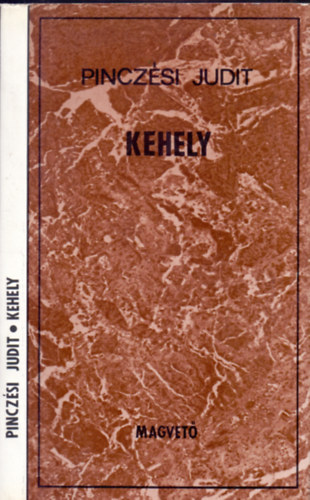 Pinczési Judit - Kehely