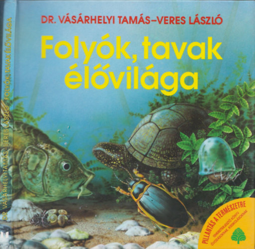 Dr. Vsrhelyi T.-Veres L. - Folyk, tavak lvilga