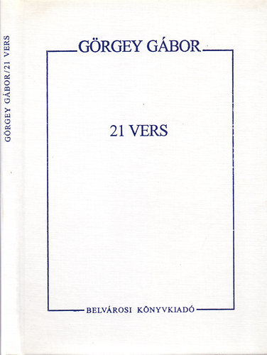 Görgey Gábor - 21 vers